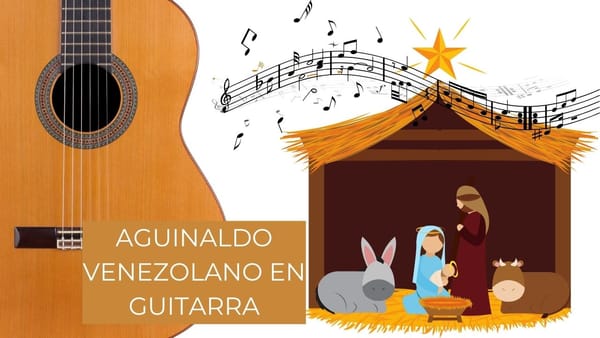 Aprende a Tocar el Aguinaldo Venezolano en Guitarra