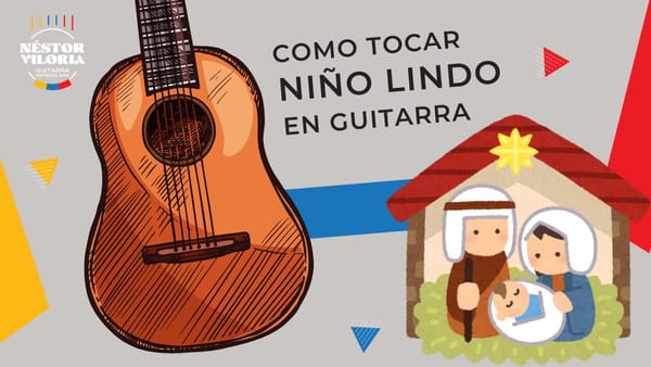 Cómo Tocar el Aguinaldo Venezolano "Niño Lindo" en Guitarra